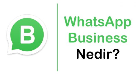 WhatsApp Business (İşletme) Hesabı Nedir, Nasıl Açılır?